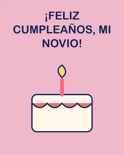 ¡Feliz cumpleaños, mi novio!