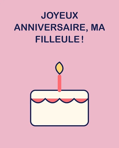 Joyeux anniversaire, ma filleule !